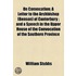 on Convocation; a Letter to the Archbishop (Benson) of Canterbury ; and a Speech in the Upper House of the Convocation of the Southern Province