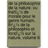 De La Philosophie De La Nature: Ou Traitï¿½ De Morale Pour Le Genre Humain, Tirï¿½ De La Philosophie Et Fondï¿½ Sur La Nature, Volume 6