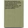 Die Pflanzensysteme von Linné, Jussieu, de Candolle: nebst tabellarischer Uebersicht der Arznei-, Gift- und Nahrungspflanzen . (German Edition) door A.D. 1855 Höfle M