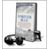 Forever Blue: The True Story of Walter O'Malley, Baseball's Most Controversial Owner, and the Dodgers of Brooklyn and Los Angeles [With Earbuds]