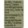 La Littï¿½Rature Franï¿½Aise Contemporaine. Xixe Siï¿½Cle: Le Tout Accompagnï¿½ De Notes Biographiques Et Littï¿½Raires, Volume 4 door Joseph Marie Quï¿½Rard