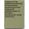 Magazin Für Die Gesammte Heilkunde Mit Besonderer Beziehung Auf Das Allgemeine Sanitäts-wesen Im Königlich. Preussischen Staate, Volume 29... door Johann Rust