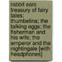 Rabbit Ears Treasury of Fairy Tales: Thumbelina; The Talking Eggs; The Fisherman and His Wife; The Emperor and the Nightingale [With Headphones]