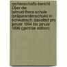 Rechenschafts-Bericht Über Die Talmud-Thora-Schule (Präparandenschule) in Schwabach: Daselbst Pro Januar 1894 Bis Januar 1896 (German Edition) by Witzmann Löb