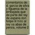 Comentarios De D. Garcia De Silva Y Figueroa De La Embajada Que De Parte Del Rey De Espana Don Felipe Iii Hizo Al Rey Xa Abas De Persia, Volume 2