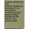 Englisch-deutsches und deutsch-englisches Wörterbuch; mit besonderer Rücksicht auf den gegenwärtigen Standpunkt der Literatur und Wissenschaft door Lucas