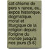 Cat Chisme de Pers V Rance, Ou, Expos Historique, Dogmatique, Moral Et Liturgique de La Religion Depuis L'Origine Du Monde Jusqu'a Nos Jours (5-6)