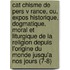 Cat Chisme de Pers V Rance, Ou, Expos Historique, Dogmatique, Moral Et Liturgique de La Religion Depuis L'Origine Du Monde Jusqu'a Nos Jours (7-8)