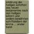 Erklärung Der Heiligen Schriften Des Neuen Testamentes Nach Den Heiligen Wätern Und Andern Bewährten Schriftstellern Der Kirche ... Erster band