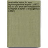Geschichte Krains: Th. Vom Regierungsantritte Leopold I. (1657) Bis Auf Das Ende Der Französischen Herrschaft in Illyrien (1813) (German Edition) door Dimitz August