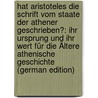 Hat Aristoteles Die Schrift Vom Staate Der Athener Geschrieben?: Ihr Ursprung Und Ihr Wert Für Die Ältere Athenische Geschichte (German Edition) door Cauer Friedrich