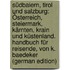 Südbaiern, Tirol Und Salzburg: Österreich, Steiermark, Kärnten, Krain Und Küstenland. Handbuch Für Reisende, Von K. Baedeker (German Edition)