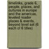 Timelinks, Grade 6, People, Places, and Cultures in Europe and the Americas, Leveled Reader Places & Events, Beyond Level Set (6 Each of 6 Titles)