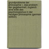 Grundprobleme Der Philosophie: I. Das Problem Der Gegebenheit, Zugleich Eine Kritik Des Psychologismus in Der Heutigen Philosophie (German Edition) by Stern Paul