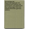 Grundzüge Der Experimentalphysik Mit Rücksicht Auf Chemie Und Pharmacie: Zum Gebrauche Bei Vorlesungen Und Zum Selbstunterrichte (German Edition) door Buff Heinrich
