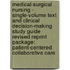 Medical-Surgical Nursing - Single-Volume Text and Clinical Decision-Making Study Guide Revised Reprint Package: Patient-Centered Collaborative Care