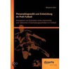 Personaldiagnostik und Entwicklung im Profi-Fußball: Konzeption und Evaluation eines Instruments zum taktischen Entscheidungsverhalten im Fußball door Benjamin Koch