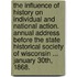The Influence of History on Individual and National Action. Annual address before the State Historical Society of Wisconsin ... January 30th, 1868.