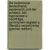 Die Laubmoose Deutschland, Oesterreich Und Der Schweiz: Abt. Hypnaceae U. Nachträge, Synonymen-Register U. Litteratur-Verzeichniss (German Edition) by Gustav Limpricht Karl