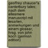 Geoffrey Chaucer's Canterbury tales; nach dem Ellesmere Manuscript mit Lesarten, Anmerkungen und einem Glossar, hrsg. von John Koch (German Edition)