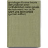 Grundlagen für eine Theorie der Functionen einer veränderlichen reelen Grösse. Deutsch vearb. von Jacob Lüroth und Adolf Schepp (German Edition) by Dini Ulisse