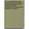 Sr. K.K. Majestat Franz Des Zweyten Politische Gesetze Und Verordnungen Fur Die Oesterreichischen, Bohmischen Und Galizischen Erblander, Volume 6... by Austria