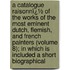 a Catalogue Raisonnï¿½ of the Works of the Most Eminent Dutch, Flemish, and French Painters (Volume 8); in Which Is Included a Short Biographical