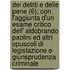 Dei Delitti E Delle Pene (6); Con L'Aggiunta D'Un Esame Critico Dell' Aldobrando Paolini Ed Altri Opuscoli Di Legislazione E Giurisprudenza Criminale