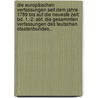 Die Europäischen Verfassungen Seit Dem Jahre 1789 Bis Auf Die Neueste Zeit: Bd. 1.-2. Abt. Die Gesammten Verfassungen Des Teutschen Staatenbundes... door Karl Heinrich Ludwig Politz