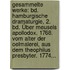Gesammelte Werke: Bd. Hamburgische Dramaturgie, 2. Bd. Über Meusels Apollodox. 1768. Vom Alter Der Oelmalerei, Aus Dem Theophilus Presbyter. 1774...