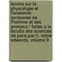 Lecons Sur La Physiologie Et L'Anatomie Comparee De L'Homme Et Des Animaux / Faites a La Faculte Des Sciences De Paris Par H. Milne Edwards, Volume 9