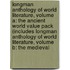 Longman Anthology of World Literature, Volume a: The Ancient World Value Pack (Includes Longman Anthology of World Literature, Volume B: The Medieval