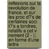 Reflexions Sur La Revolution De France, Et Sur Les Proc D?'s De Certaines Soci T?'s A Londres, Relatifs A Cet V Nement (2 - ); En Forme D'une Lettre