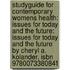 Studyguide For Contemporary Womens Health: Issues For Today And The Future: Issues For Today And The Future By Cheryl A. Kolander, Isbn 9780073380841
