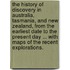 The History of Discovery in Australia, Tasmania, and New Zealand, from the earliest date to the present day ... With maps of the recent explorations.