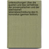 Untersuchungen Über Die Quellen Und Das Verhältniss Der Provençalischen Und Der Lateinischen Lebensbeschreibung Des Hl. Honoratus (German Edition) door Hosch Siegfried