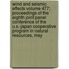Wind and Seismic Effects Volume 477; Proceedings of the Eighth Joint Panel Conference of the U.S.-Japan Cooperative Program in Natural Resources, May door United States Effects