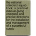 the National Standard Squab Book; a Practical Manual Giving Complete and Precise Directions for the Installation and Management of a Successful Squab