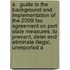 A   Guide to the Background and Implementation of the 2009 Fao Agreement on Port State Measures: To Prevent, Deter and Eliminate Illegal, Unreported a