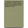 A   Handbook of Double Stars; With a Catalogue of Twelve Hundred Double Stars and Extensive Lists of Measures. with Additional Notes Bringing the Meas door Edward Crossley