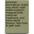 American Bloomsbury: Louisa May Alcott, Ralph Waldo Emerson, Margaret Fuller, Nathaniel Hawthorne, and Henry David Thoreau: Their Lives, Th [With Earb