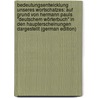 Bedeutungsentwicklung Unseres Wortschatzes: Auf Grund Von Hermann Pauls "Deutschem Wörterbuch" in Den Haupterscheinungen Dargestellt (German Edition) door Waag Albert