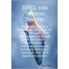 Bpel 100 Success Secrets - Business Process Execution Language For Web Services- The Xml-based Language For The Formal Specification Of Business Proce door Tony Willis