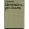 Chronobiology & Chronomedicine Basic Research and Applications: Proceedings of the 4th Annual Meeting of the European Society for Chronobiology, Birmi door European Society for Chronobiology