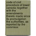 Code of Civil Procedure of Lower Canada; Together with the Amendments Thereto Made Since Its Promulgation the Authorities, as Reported by the Commissi