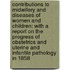 Contributions to Midwifery and Diseases of Women and Children: with a Report on the Progress of Obstetrics and Uterine and Infantile Pathology in 1858