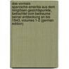 Das Vormals Spanische-Amerika Aus Dem Religiösen Gesichtspunkte, Betrachtet Vom Beitraume Seiner Entdeckung an Bis 1843, Volumes 1-2 (German Edition) door Baluffi Cayetano