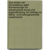 Das Wirken Der Benediktiner-Abtei Kremsmünster Für Wissenschaft, Kunst Und Jugendbildung: Ein Beitrag Zur Literar -Und Kulturgeschichte Oesterreichs door Theodorich Hagn