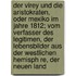 Der Virey Und Die Aristokraten, Oder Mexiko Im Jahre 1812; Vom Verfasser Des Legitimen, Der Lebensbilder Aus Der Westlichen Hemisph Re, Der Neuen Land