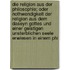 Die Religion Aus Der Philosophie; Oder Nothwendigkeit Der Religion Aus Dem Daseyn Gottes Und Einer Geistigen Unsterblichen Seele Erwiesen in Einem Phi